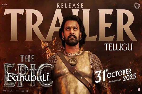 Baahubali The Epic: ‘Baahubali’ re-release.. the new trailer is out!  Telugu version