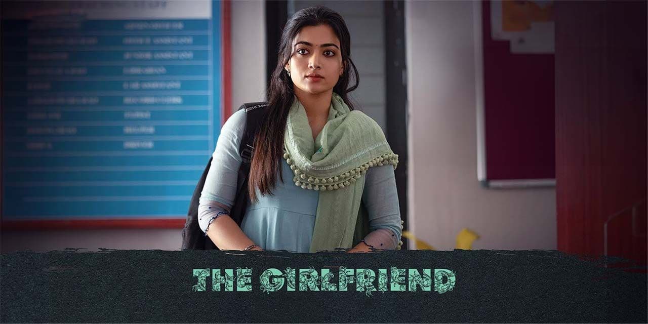 The Girlfriend’s Fate Rests on Weekdays - Will Rashmika Pass the Test?