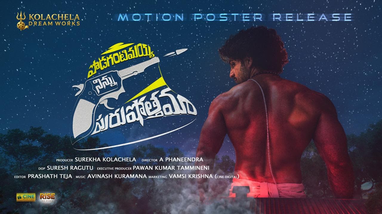 Motion Poster of Podaganti Mayya Ninnu Purushottama Released!