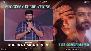 Producer Dheeraj Mogilineni Speech at The Girlfriend Success Celebrations | Rashmika Mandanna