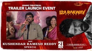 DOP Kushendar Ramesh Reddy Speech at 12A Railway Colony Grand Theatrical Trailer Launch Event