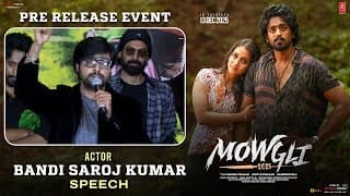 Bandi Saroj Kumar Speech | Mowgli Pre Release Event | Roshan Kanakala | Sakkshi | Sandeep Raj