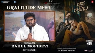 Producer Rahul Mopidevi Speech at Raju Weds Rambai Gratitude Meet | Akhil Raj 