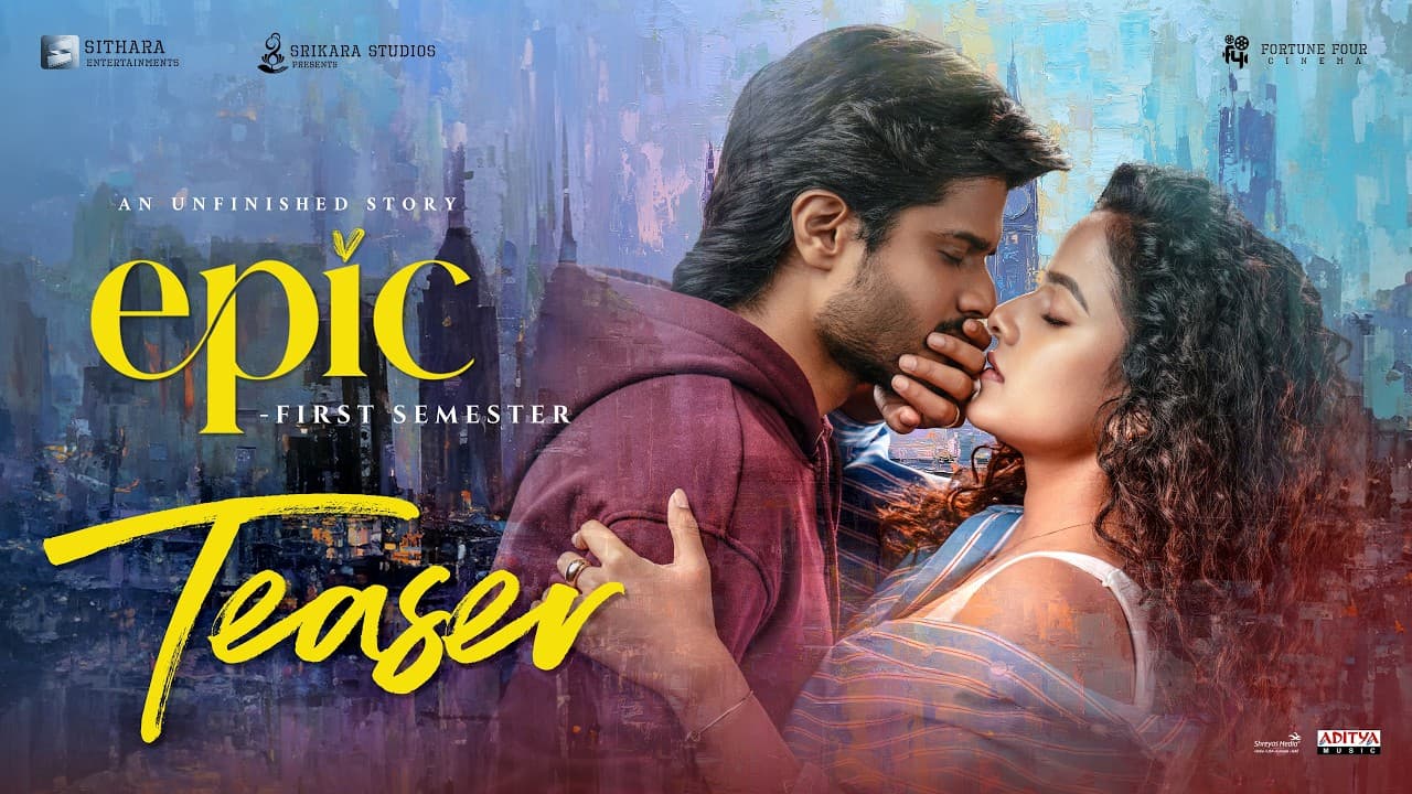EPIC - Teaser | Anand Deverakonda, Vaishnavi Chaitanya | Hesham AW | Naga Vamsi S | Aditya Hasan