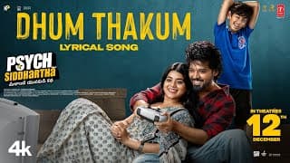 Dhum Thakum Lyrical Song | Psych Siddhartha | Shree Nandu | Smaran Sai | Jassie Gift | Varun Reddy