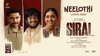 Sirai - Neelothi Lyric Video | Vikram Prabhu | L K Akshay Kumar | Justin Prabhakaran | Suresh R