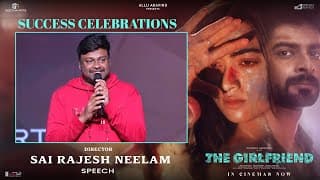 Director Sai Rajesh Neelam Speech at The Girlfriend Success Celebrations | Rashmika Mandanna