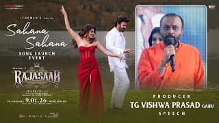 Producer TG Vishwa Prasad Garu Speech at Sahana Sahana Song Launch Event | The RajaSaab | Prabhas